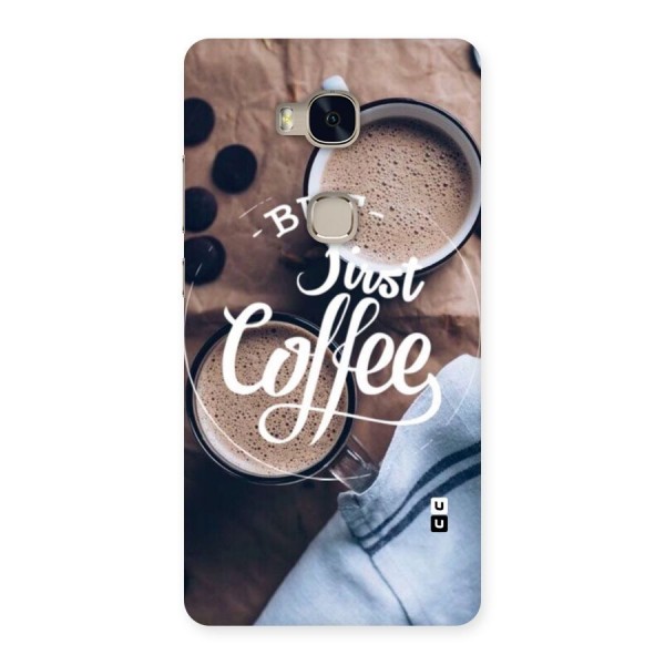Just Coffee Back Case for Huawei Honor 5X
