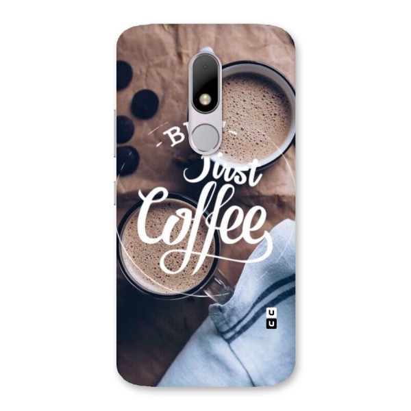 Just Coffee Back Case for Moto M