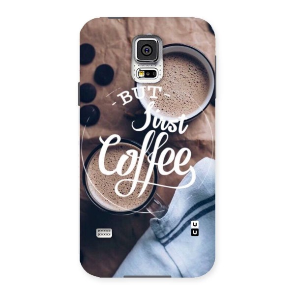 Just Coffee Back Case for Samsung Galaxy S5