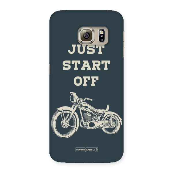 Just Start Off Back Case for Samsung Galaxy S6 Edge Plus