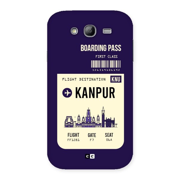 Kanpur Boarding Pass Back Case for Galaxy Grand