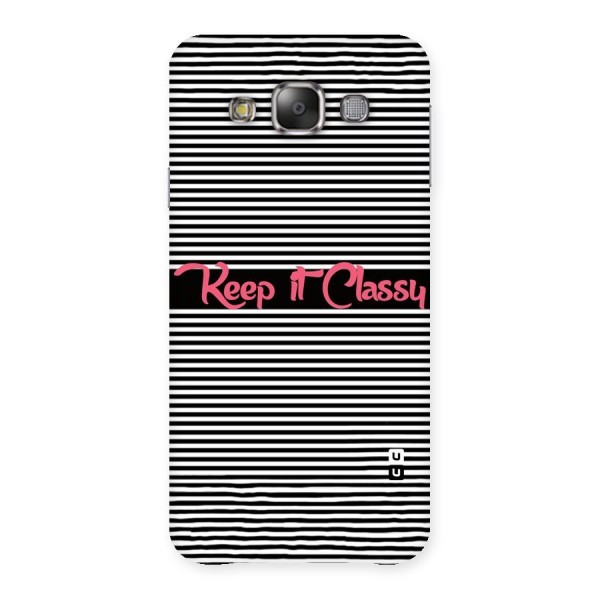 Keep It Classy Back Case for Galaxy E7