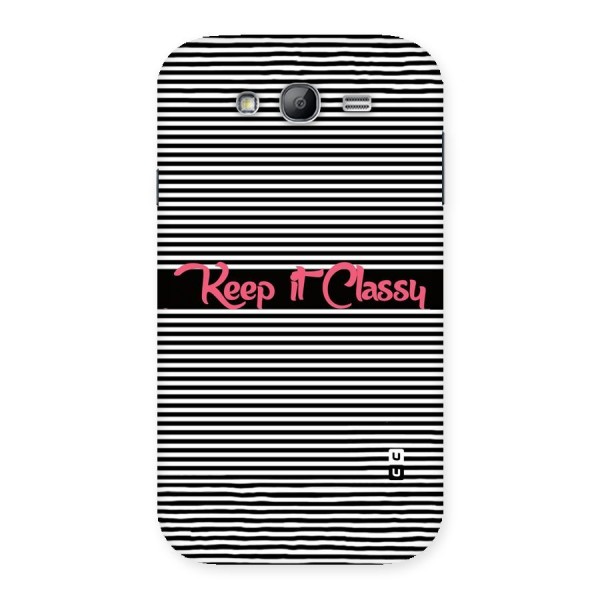 Keep It Classy Back Case for Galaxy Grand Neo