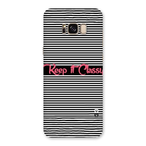 Keep It Classy Back Case for Galaxy S8 Plus