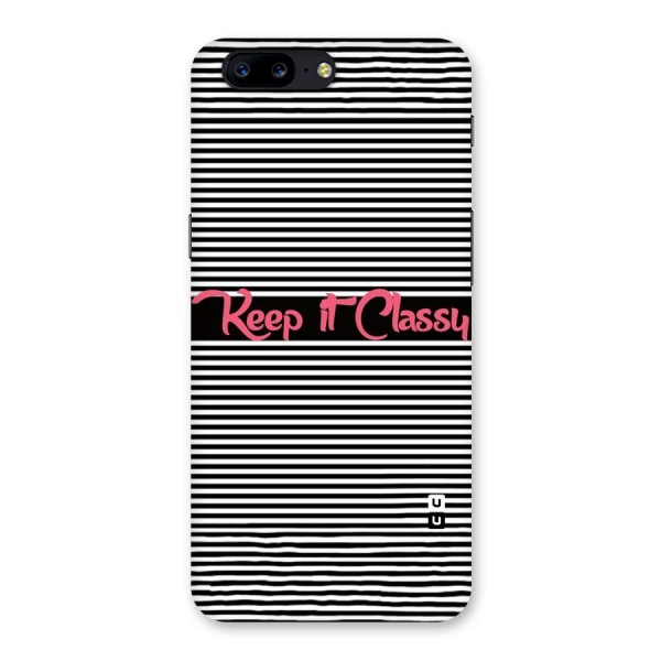 Keep It Classy Back Case for OnePlus 5
