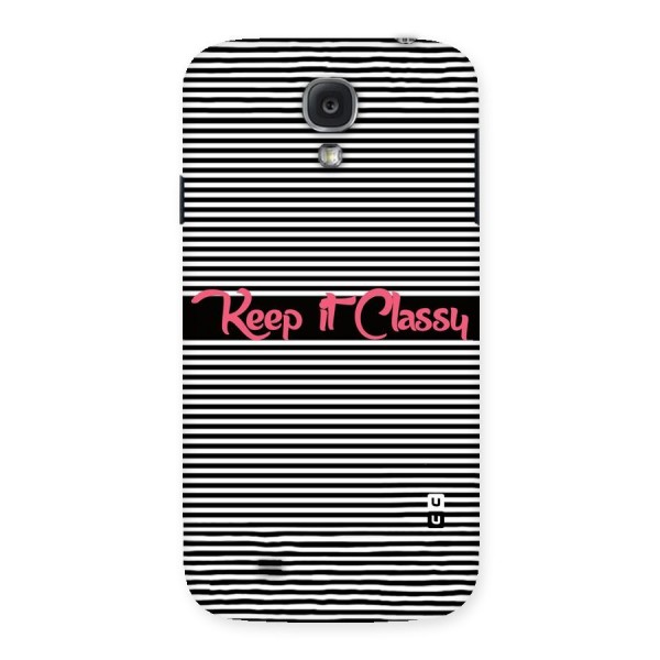 Keep It Classy Back Case for Samsung Galaxy S4