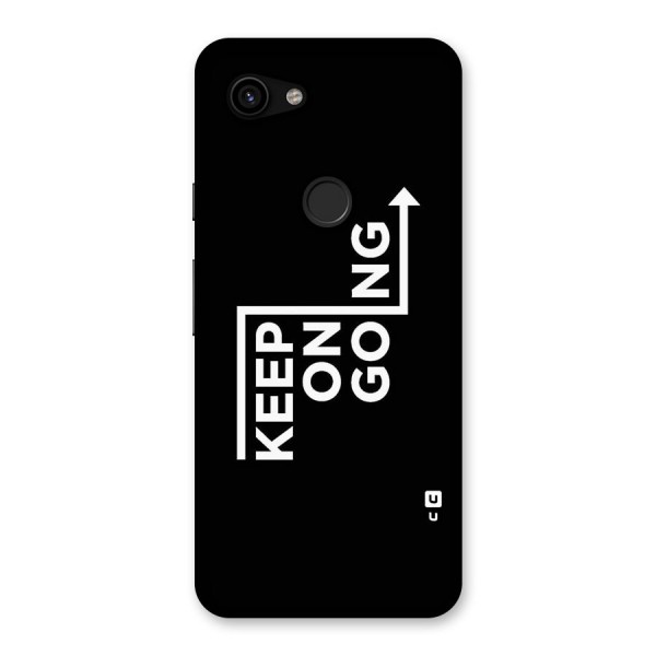Keep On Going Back Case for Google Pixel 3a