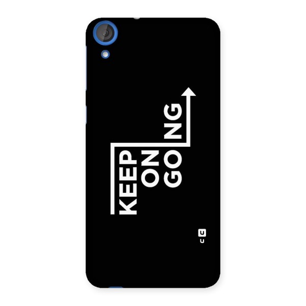 Keep On Going Back Case for HTC Desire 820s