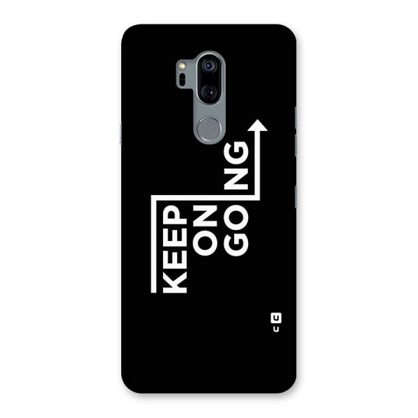 Keep On Going Back Case for LG G7
