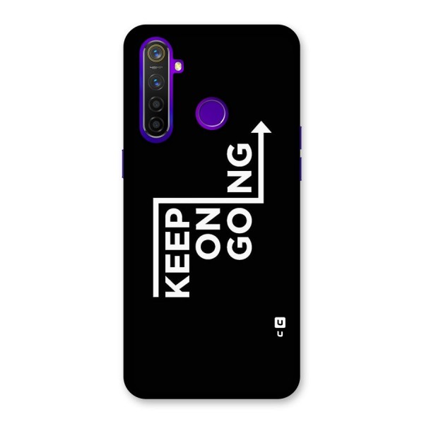 Keep On Going Back Case for Realme 5 Pro