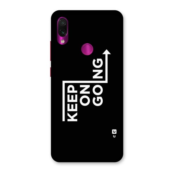 Keep On Going Back Case for Redmi Note 7 Pro