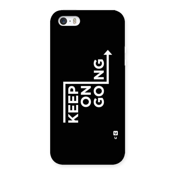 Keep On Going Back Case for iPhone SE