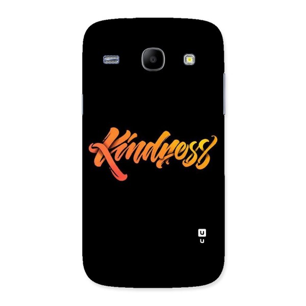 Kindness Back Case for Galaxy Core