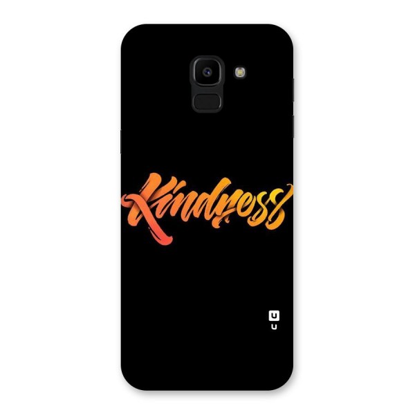 Kindness Back Case for Galaxy J6