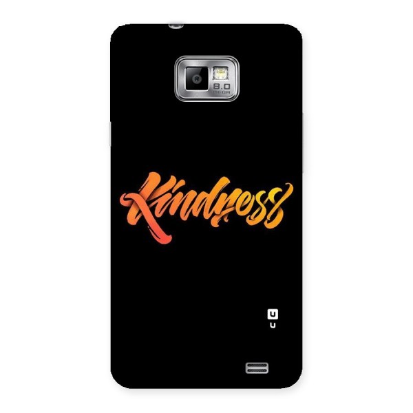 Kindness Back Case for Galaxy S2