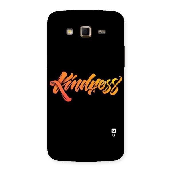 Kindness Back Case for Samsung Galaxy Grand 2