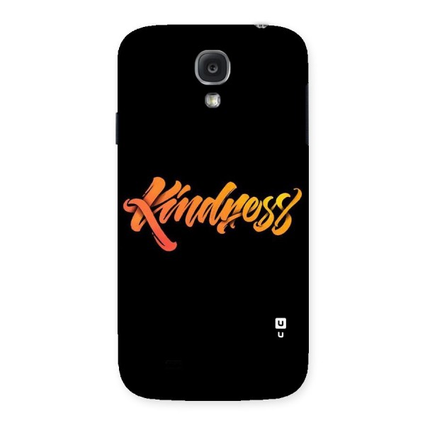 Kindness Back Case for Samsung Galaxy S4