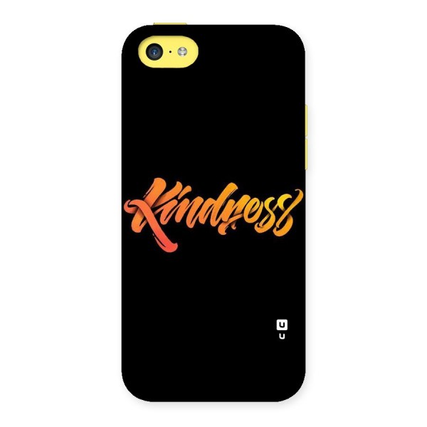 Kindness Back Case for iPhone 5C