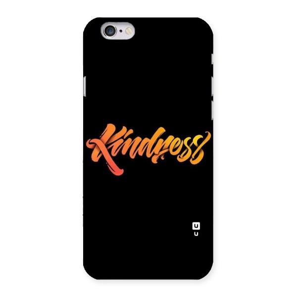 Kindness Back Case for iPhone 6 6S