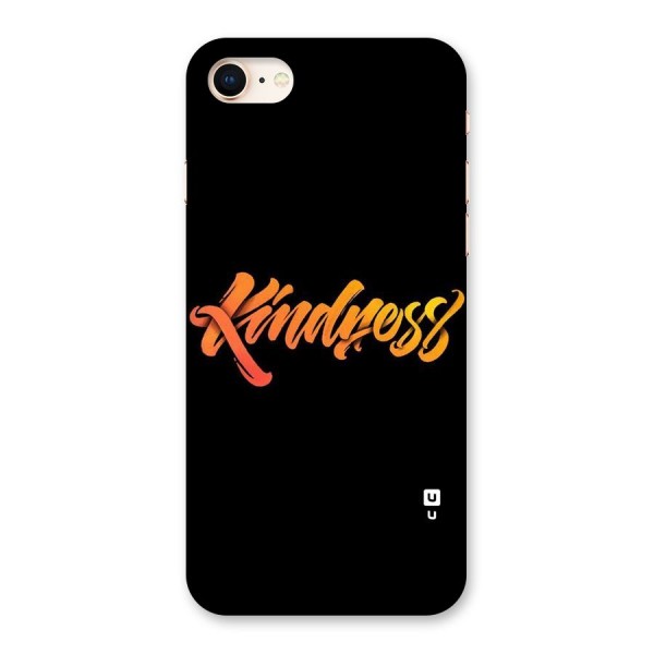 Kindness Back Case for iPhone 8