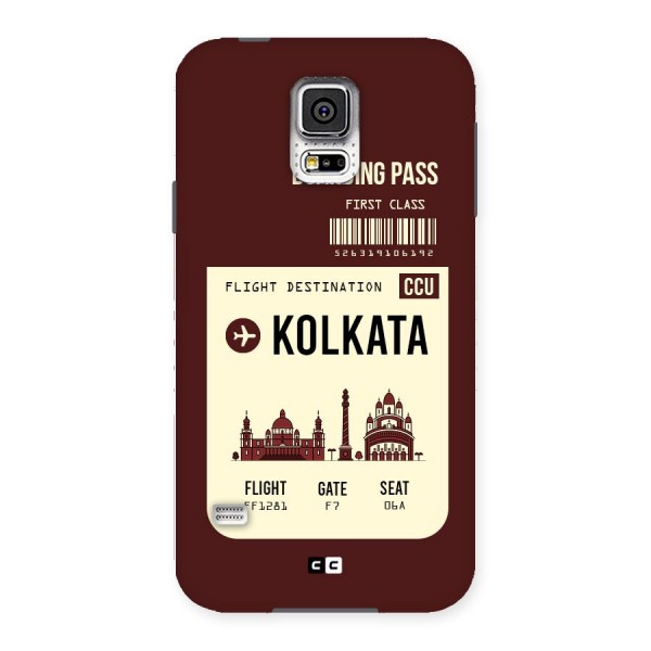 Kolkata Boarding Pass Back Case for Samsung Galaxy S5