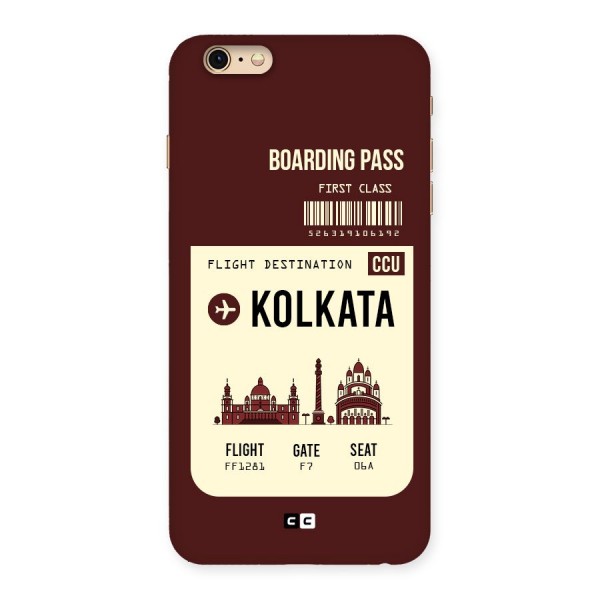 Kolkata Boarding Pass Back Case for iPhone 6 Plus 6S Plus
