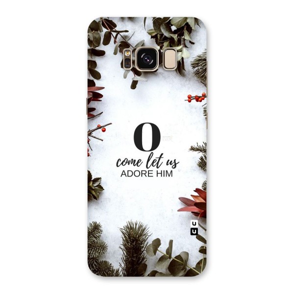 Lets Adore Him Back Case for Galaxy S8