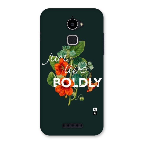 Live Boldly Back Case for Coolpad Note 3 Lite