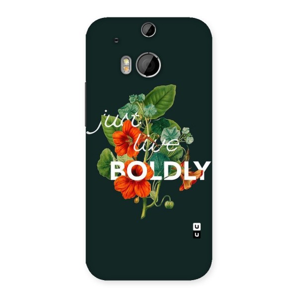 Live Boldly Back Case for HTC One M8