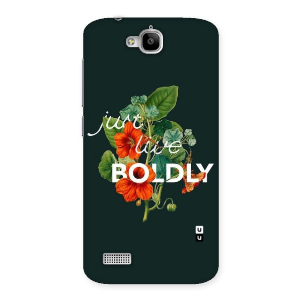 Live Boldly Back Case for Honor Holly