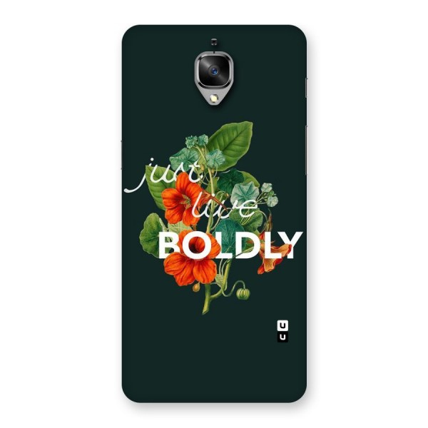 Live Boldly Back Case for OnePlus 3