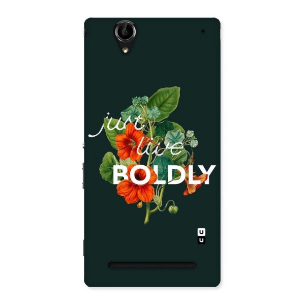 Live Boldly Back Case for Sony Xperia T2