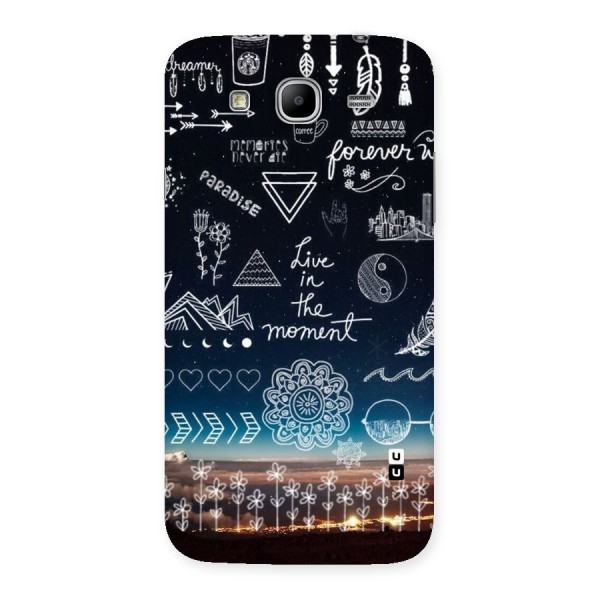 Live In The Moment Back Case for Galaxy Mega 5.8