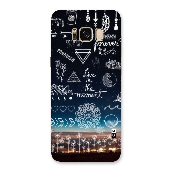 Live In The Moment Back Case for Galaxy S8