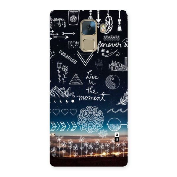 Live In The Moment Back Case for Huawei Honor 7