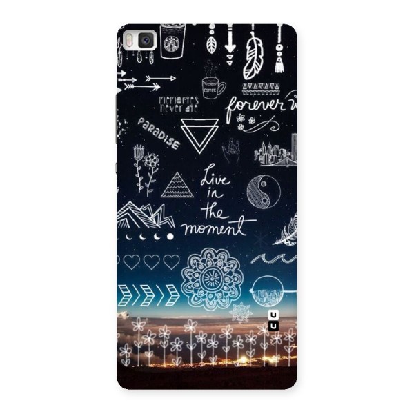 Live In The Moment Back Case for Huawei P8