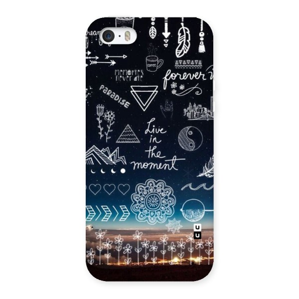 Live In The Moment Back Case for iPhone 5 5S