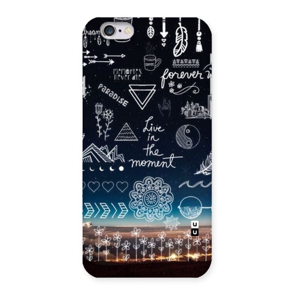 Live In The Moment Back Case for iPhone 6 6S