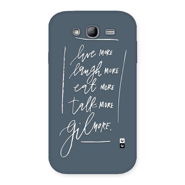 Live Laugh More Back Case for Galaxy Grand Neo
