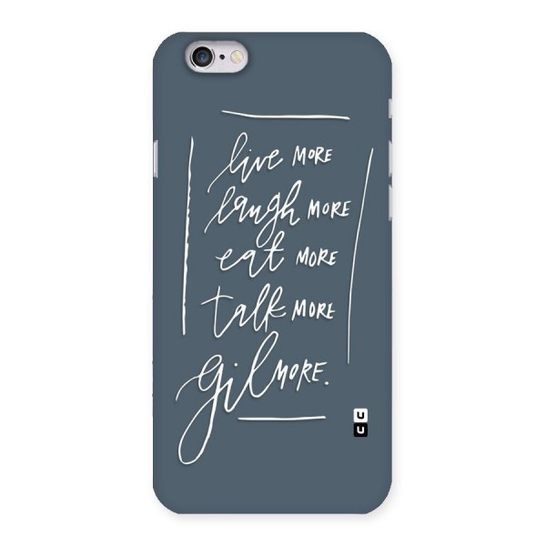 Live Laugh More Back Case for iPhone 6 6S