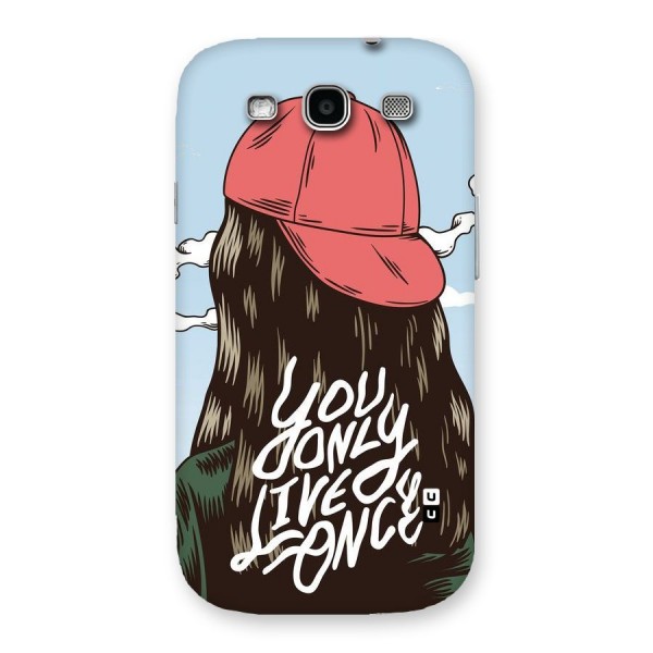 Live Once Back Case for Galaxy S3