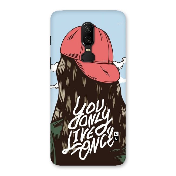 Live Once Back Case for OnePlus 6