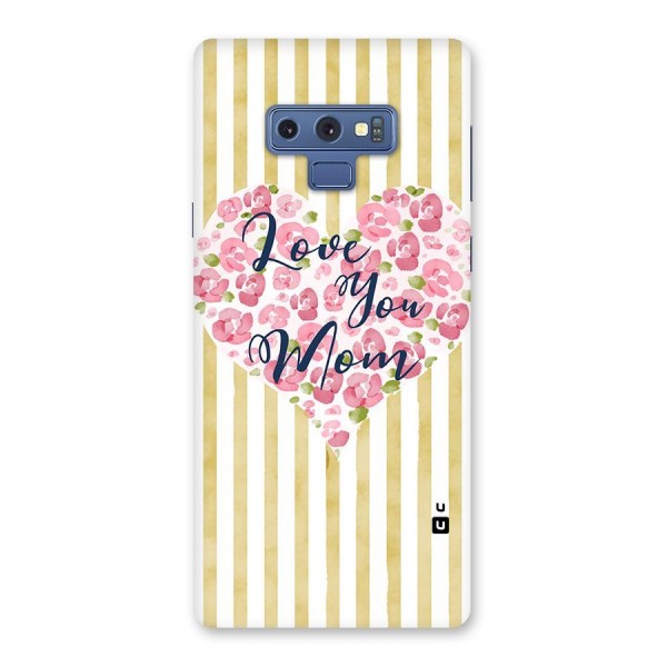 Love You Mom Back Case for Galaxy Note 9