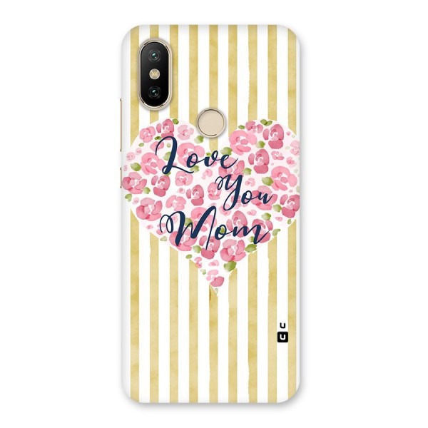 Love You Mom Back Case for Mi A2