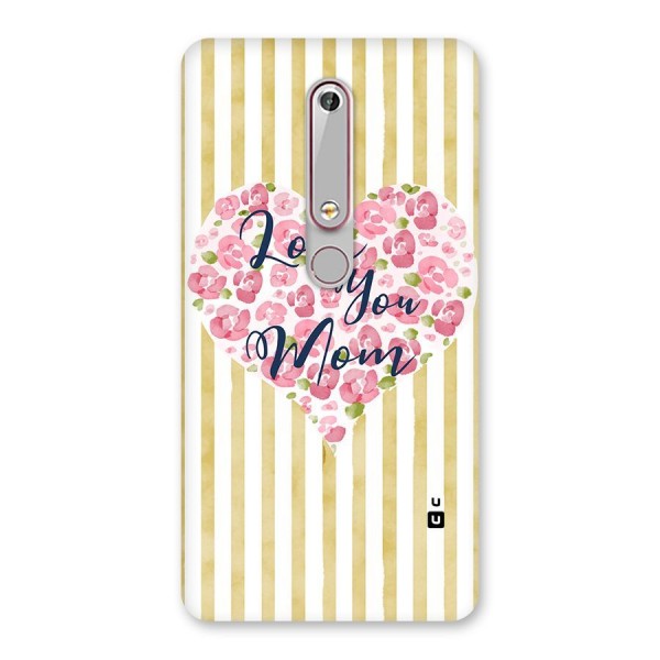 Love You Mom Back Case for Nokia 6.1