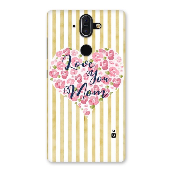 Love You Mom Back Case for Nokia 8 Sirocco
