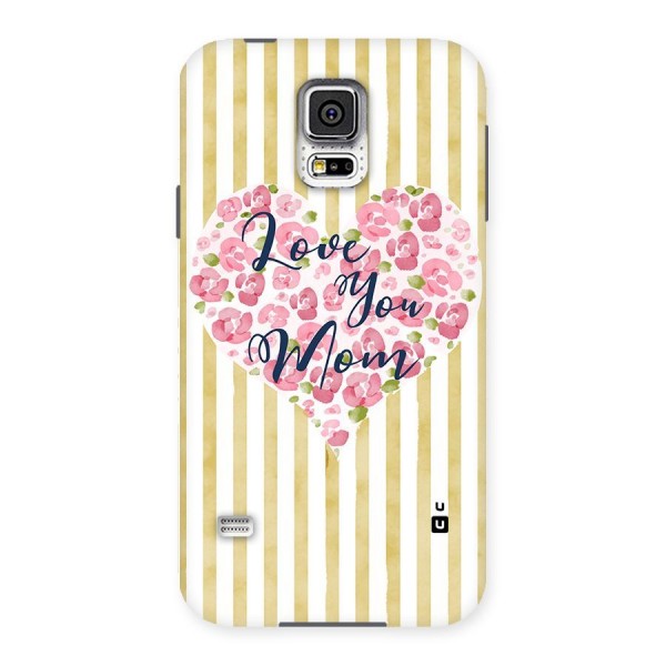 Love You Mom Back Case for Samsung Galaxy S5