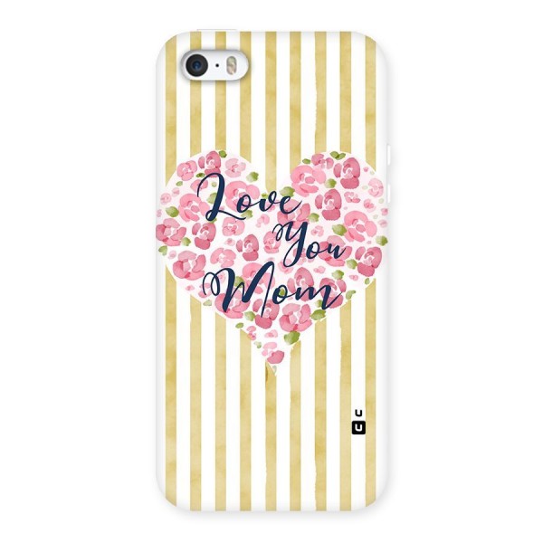 Love You Mom Back Case for iPhone SE