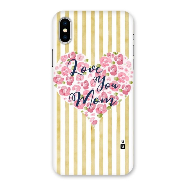 Love You Mom Back Case for iPhone X