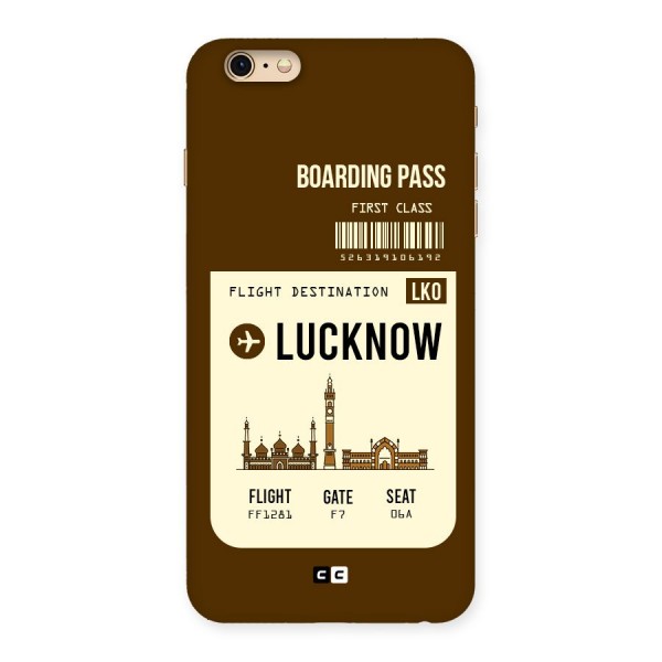 Lucknow Boarding Pass Back Case for iPhone 6 Plus 6S Plus